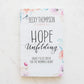 Hope Unfolding - Signed Copy