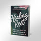 Healing Rest - Signed Copy