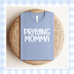 PRE-ORDER | Heather Blue LOVELY Praying Momma 2026