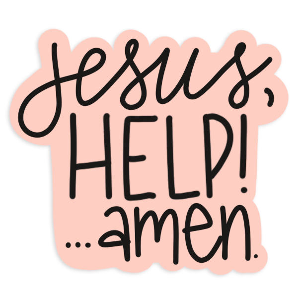 Jesus, Help! ...amen - STICKER