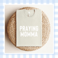 PRE-ORDER | Heather Cement ORIGINAL Praying Momma 2026