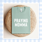 PRE-ORDER | Dusty Blue ORIGINAL Praying Momma 2026