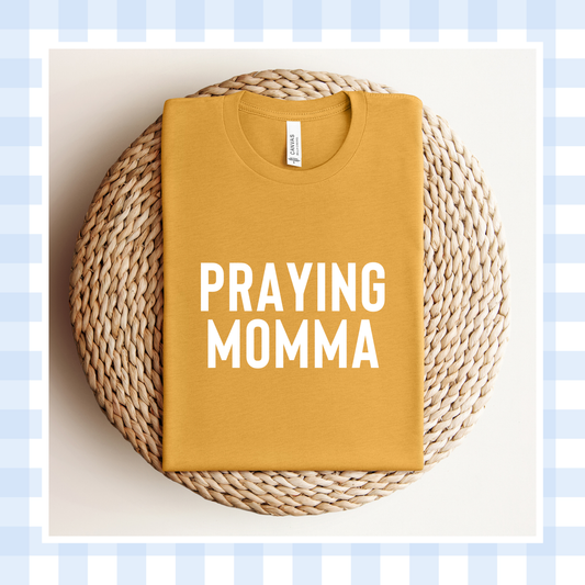 PRE-ORDER | Heather Mustard ORIGINAL Praying Momma 2026