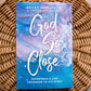 God So Close - Signed Copy
