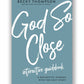 God So Close Interactive Guidebook
